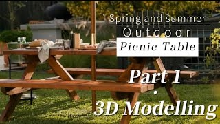 picnic table 3D Modelling Part 1