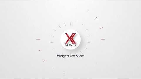 Widgets Overview | XStore theme