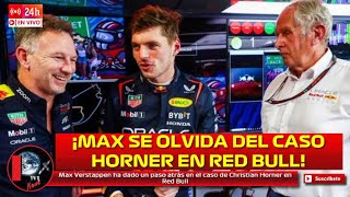 Max Verstappen ha dado un paso atrás en el caso de Christian Horner en Red Bull