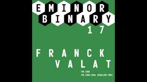 EMINOR binary 17 - Franck Valat - The Code (Paul Schulleri Remix)