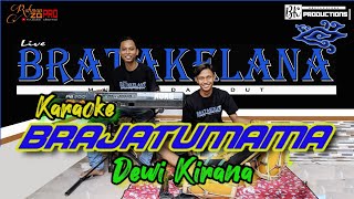 BRAJATUMAMA Karaoke KENDANG RAMPAK Version ( Dewi Kirana )