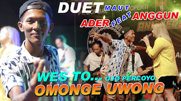 DUET Maut Anggun Pramudita Feat Ader Negro _OMONGE UWONG_Pemuda Garda Cendono Wetan