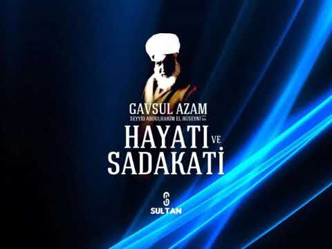 Gavsul Azam'ın Hayatı ve Sadakati   Seyyid Abdulhakim El Hüseyni k s