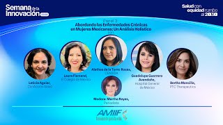 Abordando las Enfermedades Crónicas en Mujeres Mexicanas: Un Análisis Holístico by AMIIF Mx 43 views 2 months ago 58 minutes