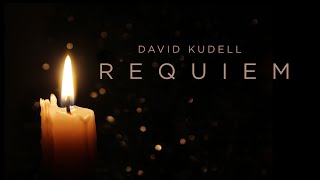 Requiem - Music by David Kudell by David Kudell Music 1,636 views 3 years ago 3 minutes, 21 seconds