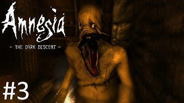 THE CREATURE IS CHASING ME!!! | Amnesia: The Dark Descent - Part 3