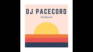 DJ Pacecord - Sunburst
