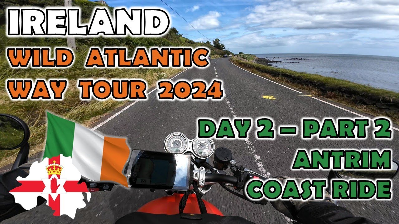 Ireland Motorcycle Riding Motorcycle Tour of Ireland: Day 2 - Epic Antrim Coast Ride - YouTube
