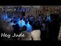 Hey Jude Live Cover by Bristol Wedding Band the Moon Loungers