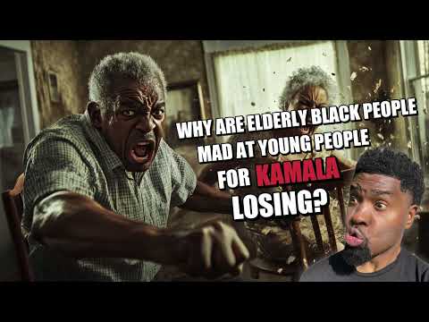 Why Are Elderly Black People Mad At Young People For Kamala Losing?