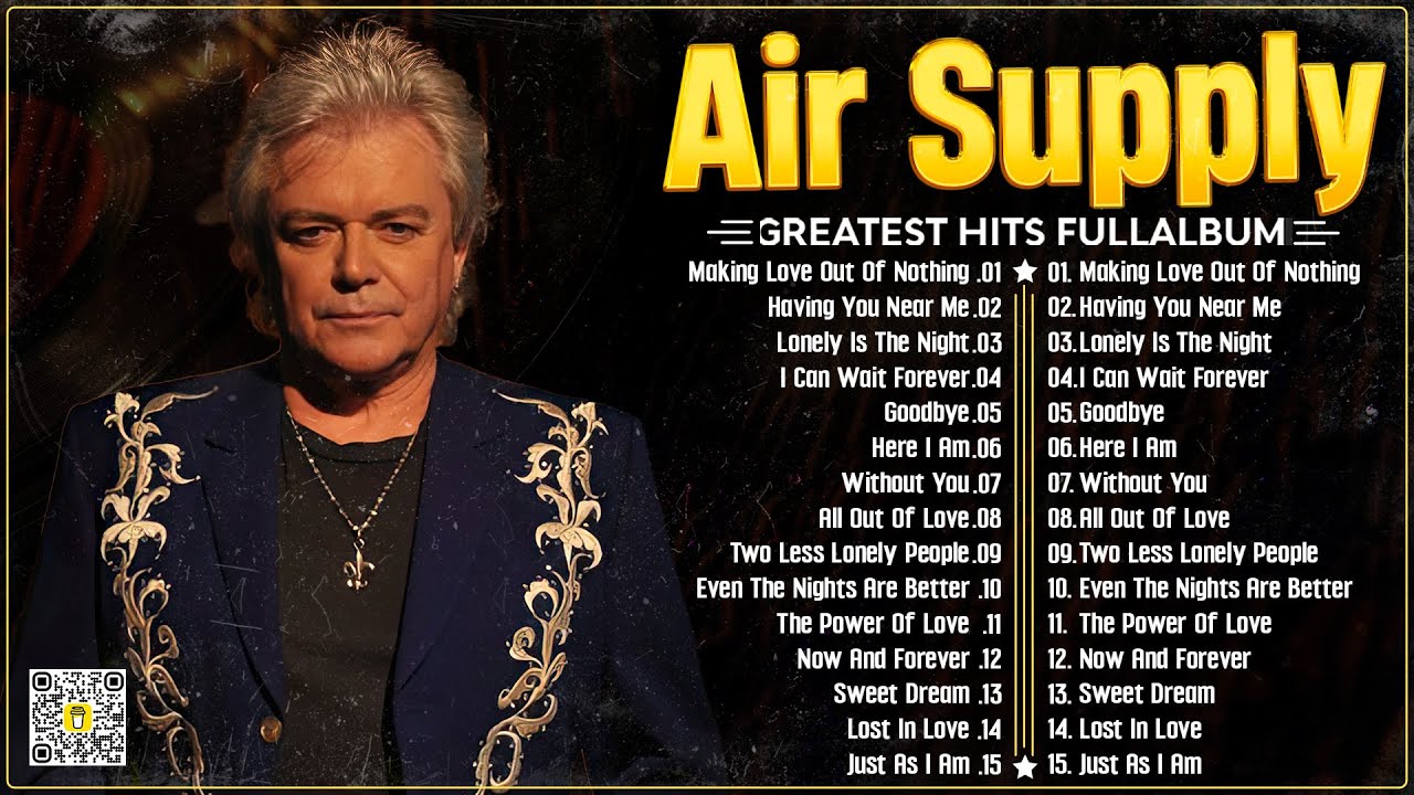 The Best Air Supply Songs  Best Soft Rock Legends Of Air Supply