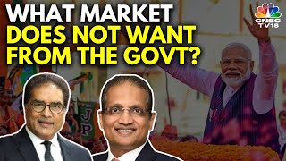 What Does The Market NOT Want From The New Government? Raamdeo Agrawal & Prashant Khemka Decode