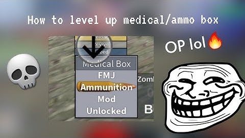 How to level up medical/ammo box (Roblox Zombie Uprising)