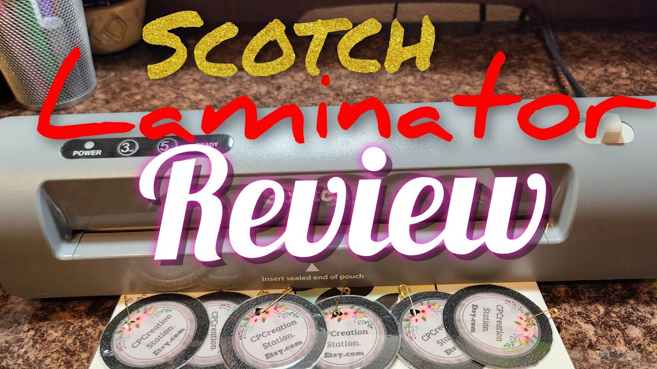SCOTCH BRAND LAMINATOR PRODUCT REVIEW (POUCHES NOT INCLUDED) + HOW DO I