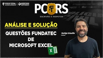Concurso PC/RS 2025 | Questões de EXCEL | Rodrigo Schaeffer - Informática
