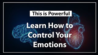 Learn How to Control Your Emotions - Dr Joe Dispenza