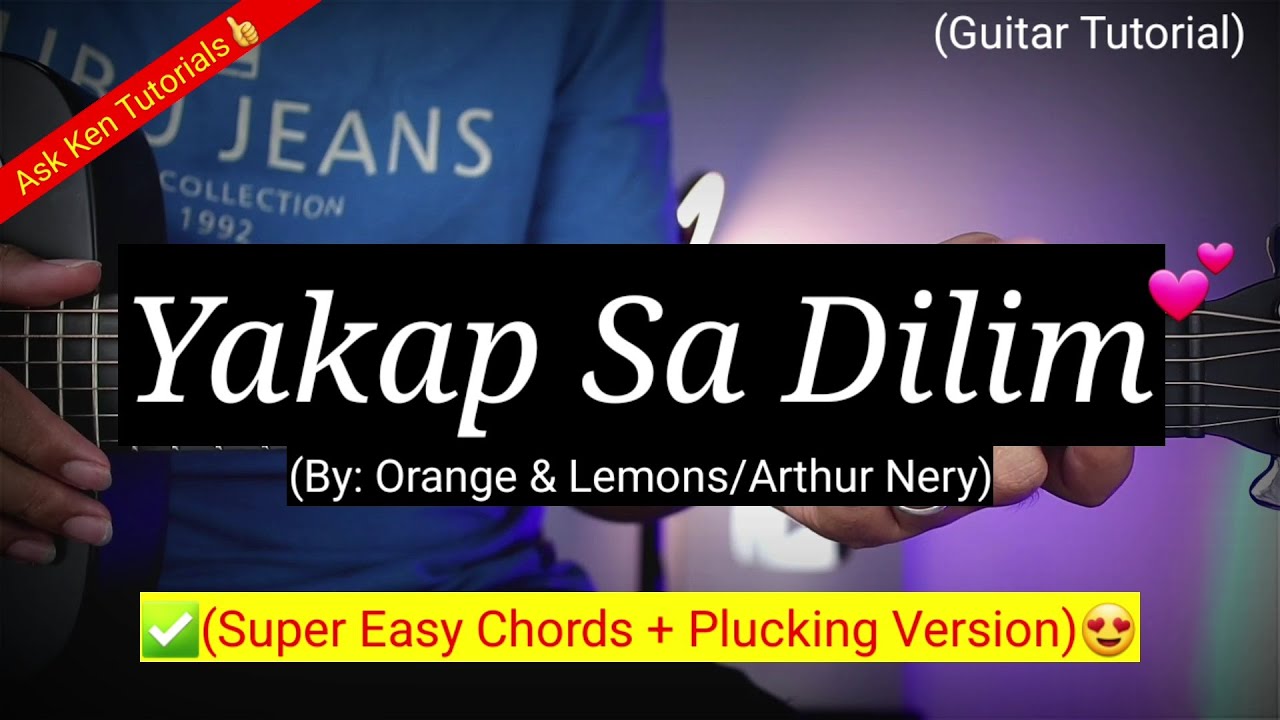 Yakap Sa Dilim - Orange & Lemons/Arthur Nery (Plucking Version)😍 | Guitar Tutorial