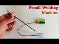 How to make a simple pencil welding machine at home  diy welding machine  12v welding machine