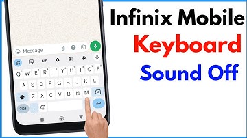 Infinix Keyboard Sound Off | Typing Sound Off Kaise Kare Infinix