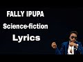 FALLY IPUPA - Science-fiction (lyrics & paroles)@fally Ipupa