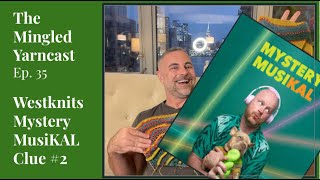 видео: Смешанная пряжа. Эпизод 35: Тайна Westknits. Подсказка MusiKAL №2. Прогресс картинка: Смешанная пряжа. Эпизод 35: Тайна Westknits. Подсказка MusiKAL №2. Прогресс