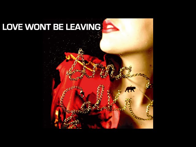 Anna Calvi - Love Won't Be Leaving (Official Audio)