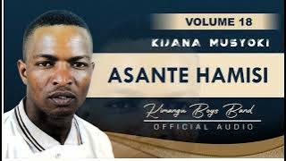 Asante Hamisi  Audio By Kijana