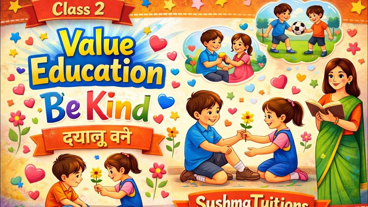 🌟Kya Aap Sach Mein Kind Ho?🤔💖 | Be Kind😱🌸| Class2Value Education@Sushma.23 