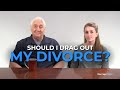 Should I Drag Out My Divorce?