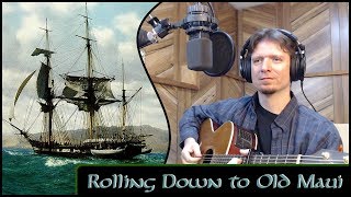 Rolling Down to Old Maui - Michael Kelly - (Traditional) chords