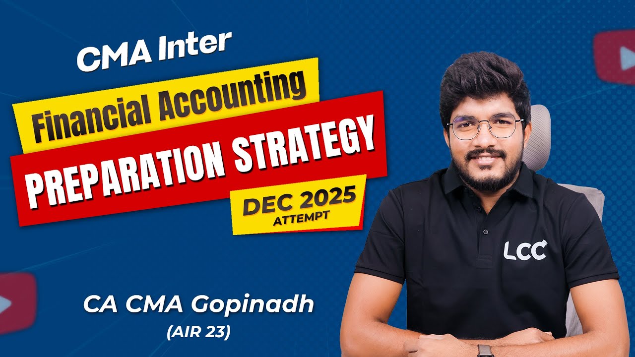 CMA Inter Financial Accounting Preparation Strategy | Dec 2025 Attempt ...
