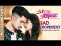 Sad Moments Summary Movie | A Mero Hajur 3 | Anmol KC / Suhana Thapa
