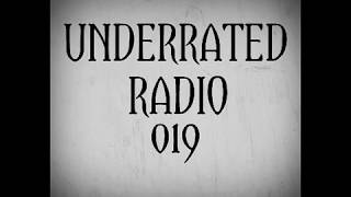 Underrated Radio 019