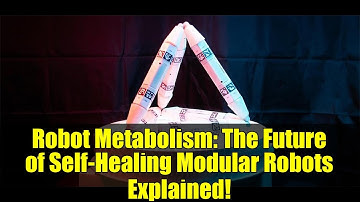Robot Metabolism: The Future of Self-Healing Modular Robots Explained!