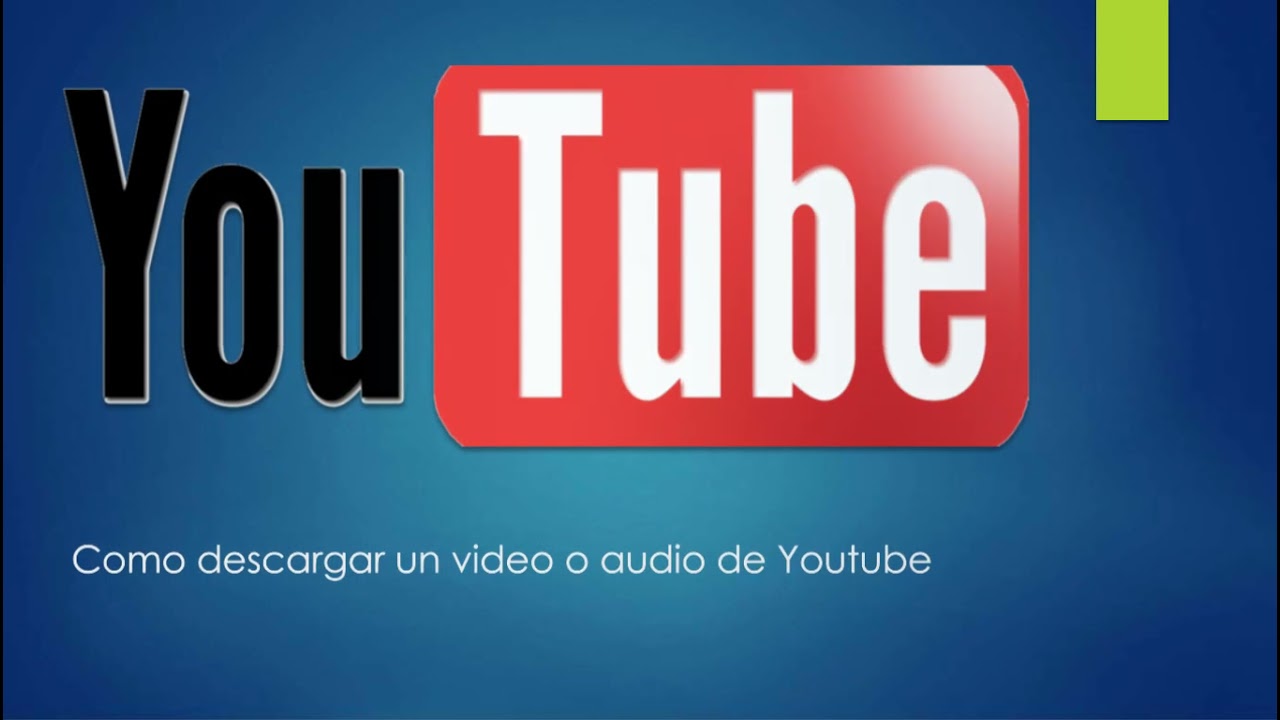 Como descargar un video o audio de YouTube YouTube