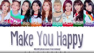 NiziU – 'MAKE YOU HAPPY' (Korean Ver.) Lyrics [Color Coded_Han_Rom_Eng]