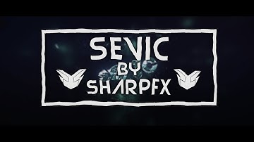 Sevic Intro ✘ SharpFX ✘ 65 likes and next intro will be b3d only :)