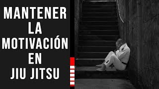 GRIPS&MICS #44 - Mantener la motivación en el jiu jitsu