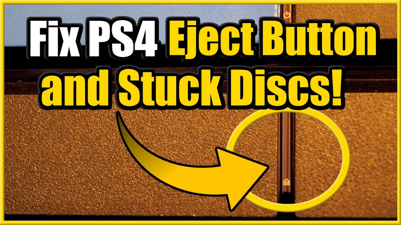 How to FIX PS4 Eject Button not working and Stuck Discs (Easy Method