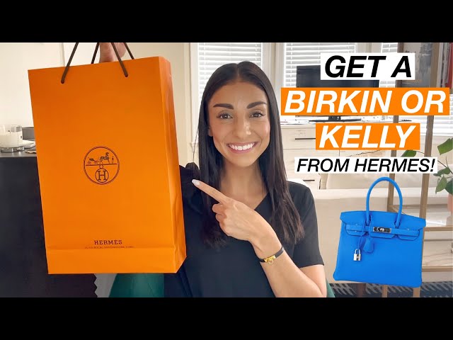 Hermes Unboxing, How to get a Birkin or Kelly