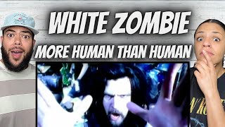 OH MY GOSH!| FIRST TIME HEARING White Zombie - More Human Than Human REACTION