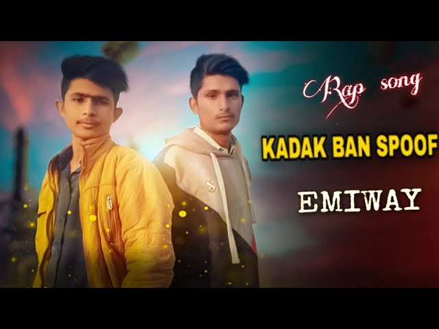 Kadak Ban Spoof Emiway Rap Song ।। Rap For You