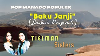 Lagu Pop Manado 'Baku Janji Baku Dapa' | Tielman Sisters | musik Kulintang