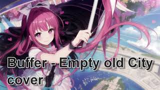 Buffer - Empty old City (cover)