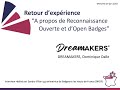 Retour dexprience open badges avec dominique dalle de dreamakers