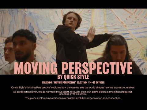 Quick Style @ MUNCH - Moving Perspective