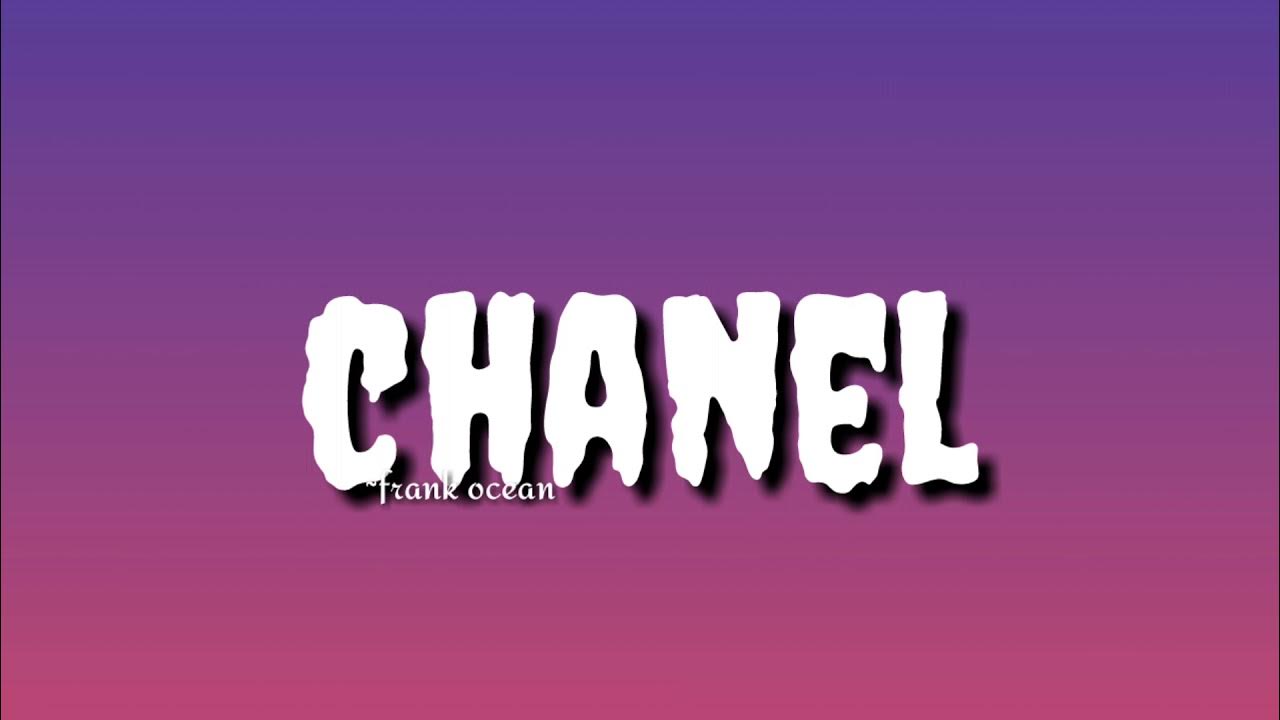 Frank Ocean – Chanel Lyrics