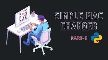 Random Mac Address Changer || Part 2 || Python || Trash Coding