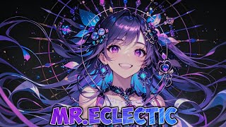 Download Lagu Nightcore - MR. ECLECTIC - (Lyrics) - V2 MP3