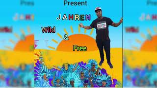 Jahren (De Music Man) - Wild & Free - "Soca 2022" - St.Kitts